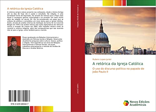 A retórica da Igreja Católica: O uso do discurso político no papado de João Paulo II