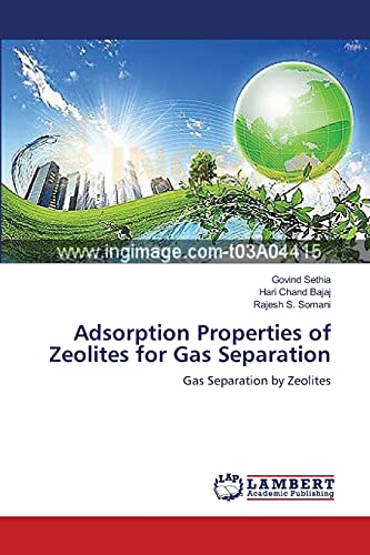 Adsorption Properties of Zeolites for Gas Separation: Gas Separation by Zeolites