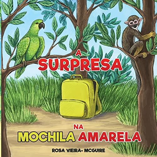 A Surpresa Na Mochila Amarela