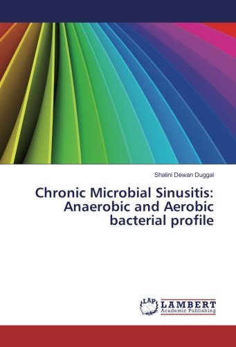 Chronic Microbial Sinusitis: Anaerobic and Aerobic bacterial profile