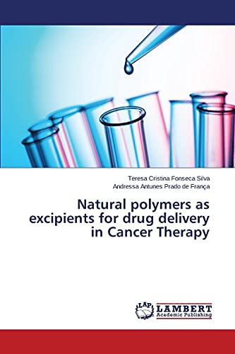 Natural polymers as excipients for drug delivery in Cancer Therapy