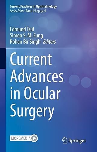 Current Advances in Ocular Surgery (Current Practices in Ophthalmology)