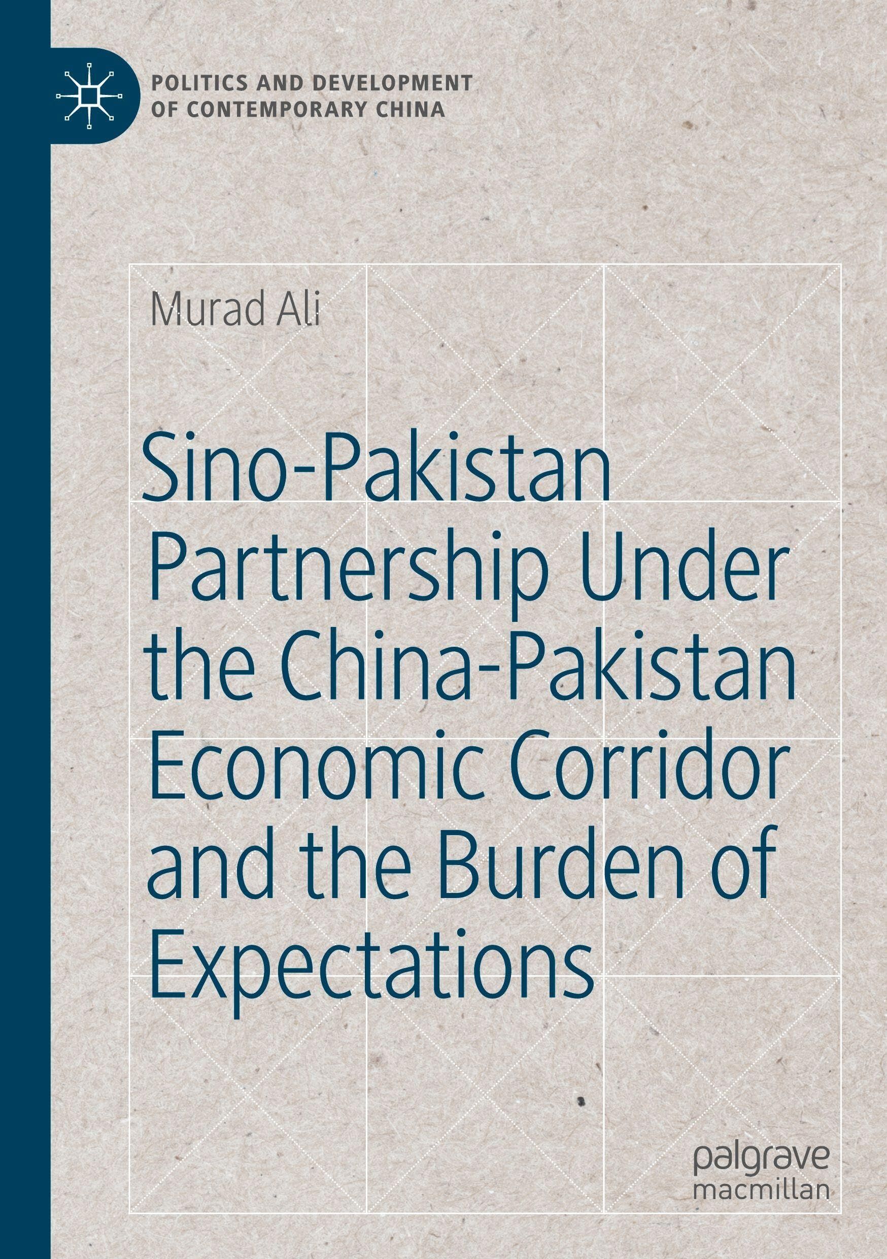 Sino-Pakistan Partnership Under the China-Pakistan Economic Corridor and the Burden of Expectations