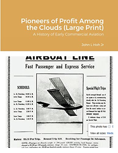 Pioneers of Profit Among the Clouds (Large Print): A History of Early Commercial Aviation