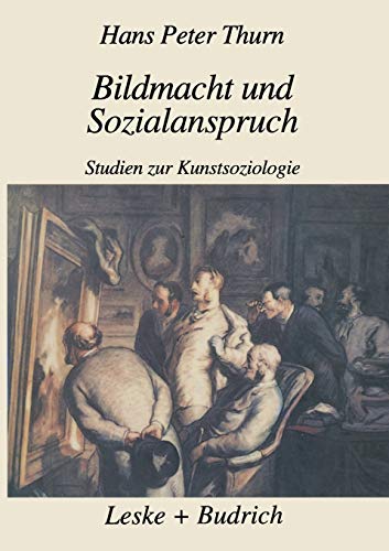Bildmacht und Sozialanspruch: Studien zur Kunstsoziologie (German Edition)