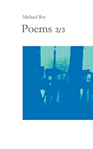 Poems 3/3: Incomprehensible poems by and about special people. In search of encounters, self-discovery and self-help as a mixture of words. An affair of the heart.