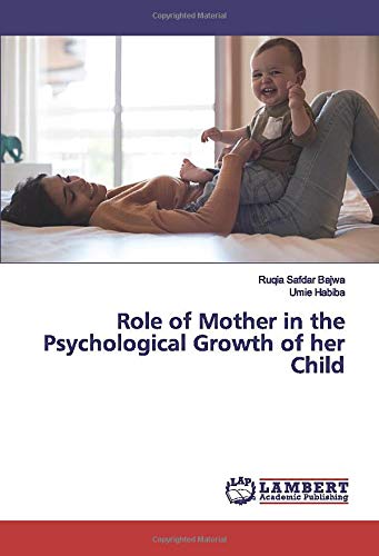 Role of Mother in the Psychological Growth of her Child