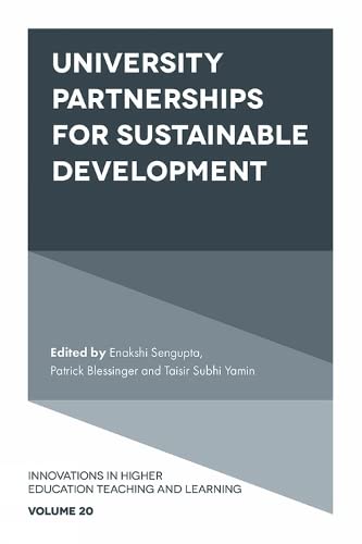 University Partnerships for Sustainable Development (Innovations in Higher Education Teaching and Learning, 20, Band 20)