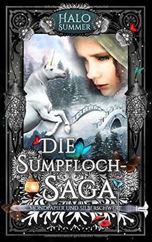 Mondpapier und Silberschwert: Die Sumpfloch-Saga 4