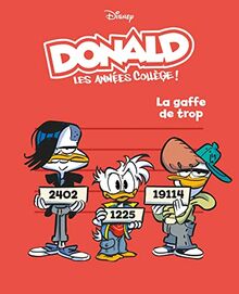 Donald : les années collège !. Vol. 4. La gaffe de trop