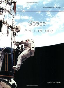 Space Architecture (Architectural Design, Band 144)