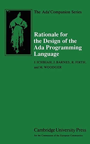 Rationale for the Design of the Ada Programming Language (The Ada Companion Series)