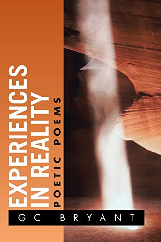 Experiences in Reality: Poetic Poems