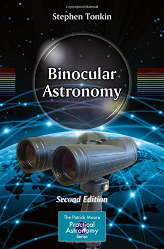 Binocular Astronomy (The Patrick Moore Practical Astronomy Series)