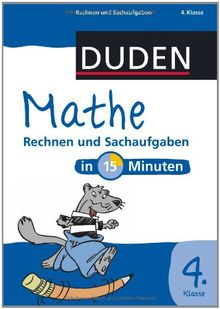 Mathe in 15 Minuten - Rechnen und Sachaufgaben 4. Klasse