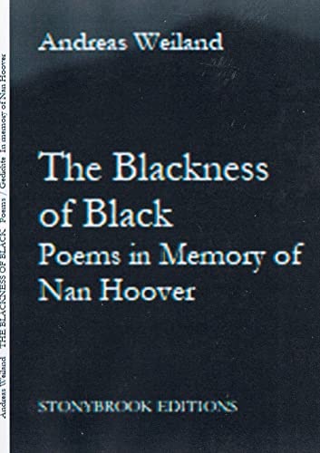 The Blackness of Black: Poems in Memory of Nan Hoover (Stonybrook Editions)