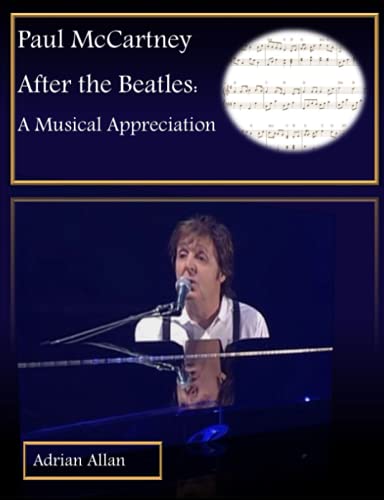 Paul McCartney After the Beatles: A Musical Appreciation