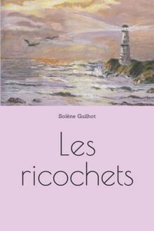 Les ricochets