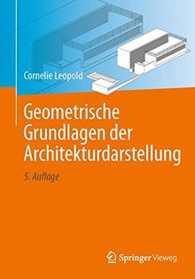 Geometrische Grundlagen der Architekturdarstellung