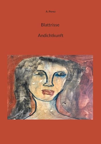 Blattrisse Andichtkunft