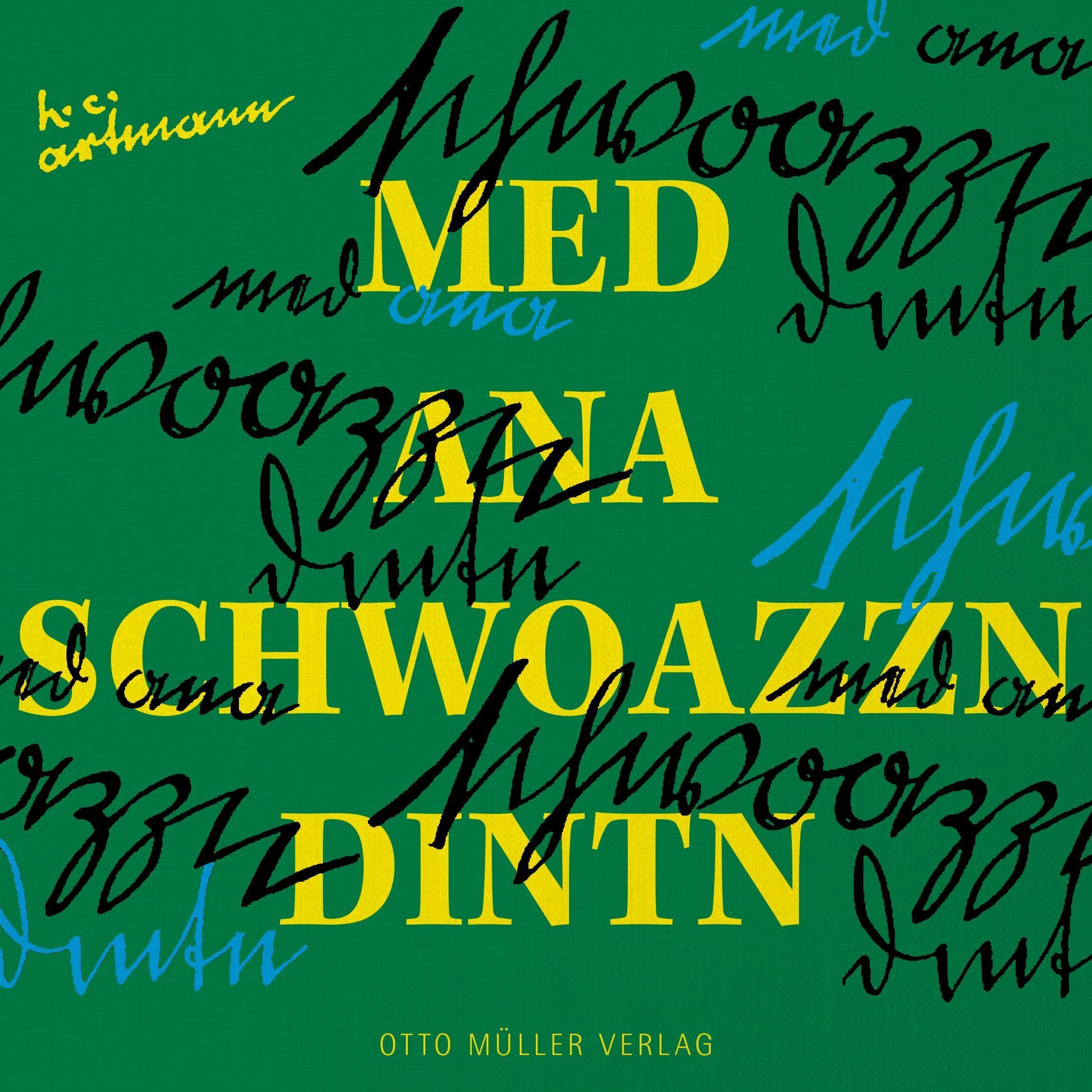 med ana schwoazzn dintn - Neuware