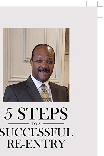 5 Steps To A Successful Re-Entry