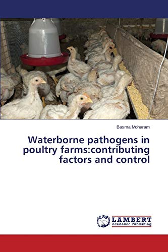 Waterborne pathogens in poultry farms:contributing factors and control