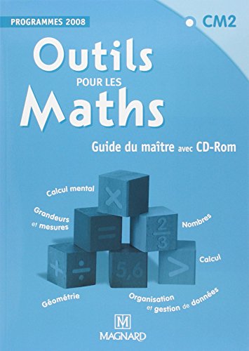Outils Pour Les Maths Cm2 Guide Du Maitre : Programme 2008 (1cédérom)
