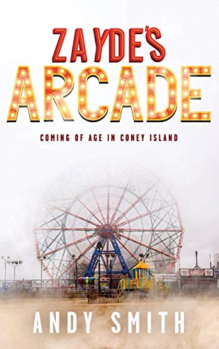 Zayde's Arcade: Coming of Age in Coney Island