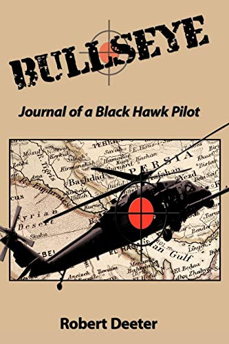 Bullseye: Journal of a Black Hawk Pilot