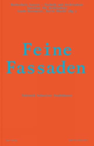 Feine Fassaden: Tektonik Schweizer Stadthäuser (Einzelausgabe)