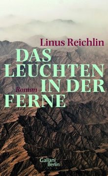 Das Leuchten in der Ferne: Roman