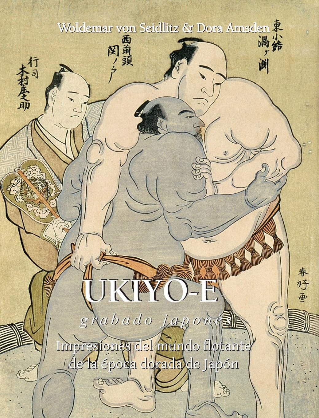 Ukiyo-E Grabado Japonés: Impresiones del mundo flotante de la época dorada de Japón