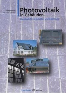 Photovoltaik in Gebäuden: Handbuch für Architekten und Ingenieure.