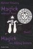 Magick im Alltag lernen. Magick without Tears, Bd. 1