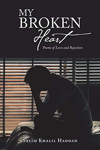 My Broken Heart: Poems of Love and Rejection