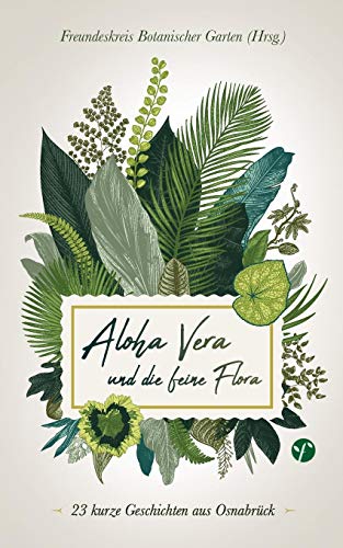 Aloha Vera und die feine Flora: 23 kurze Geschichten aus Osnabrück