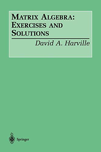 Matrix Algebra: Exercises and Solutions