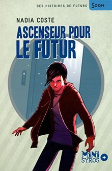 Ascenseur pour le futur