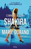 Comment devenir Shakira quand on s'appelle Marie Durand : et inversement ?