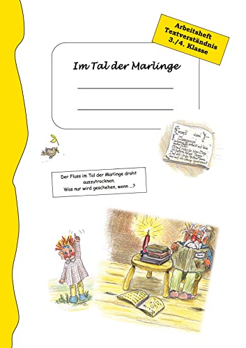 Im Tal der Marlinge: Arbeitsheft zur Lesekompetenz - 3./4. Klasse