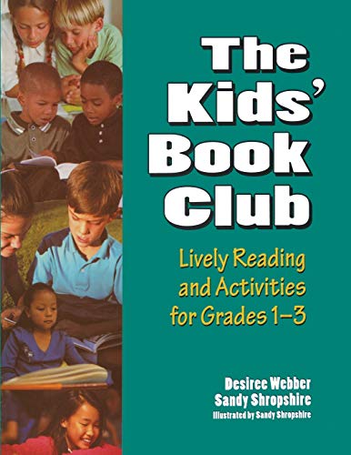 The Kids' Book Club: Lively Reading and Activities for Grades 1â¿3
