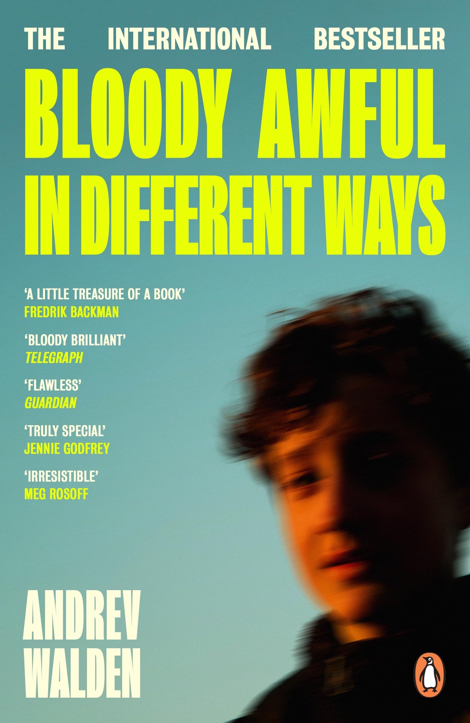 Bloody Awful in Different Ways: The award-winning, internationally bestselling novel about a boy who has seven fathers in seven years