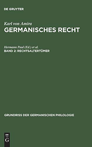 Rechtsaltertümer (Grundriß der germanischen Philologie, 5, Band 5)
