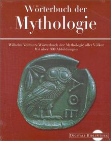 Wörterbuch der Mythologie (Digitale Bibliothek 17)