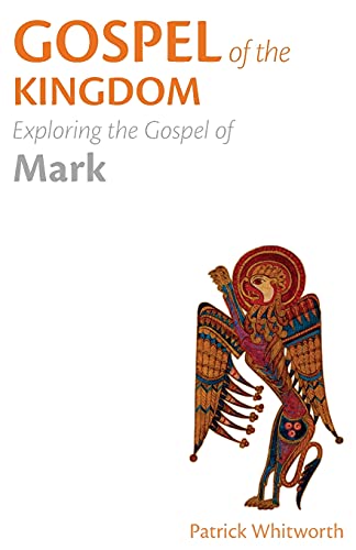 Gospel of the Kingdom: Exploring the Gospel of Mark (Gospel Study Guides)
