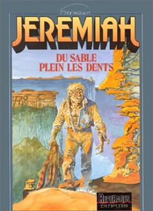 Jeremiah. Vol. 2. Du sable plein les dents