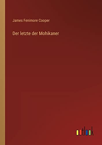 Der letzte der Mohikaner