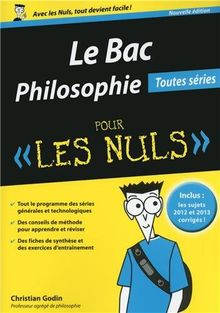 Le bac philosophie pour les nuls : toutes séries