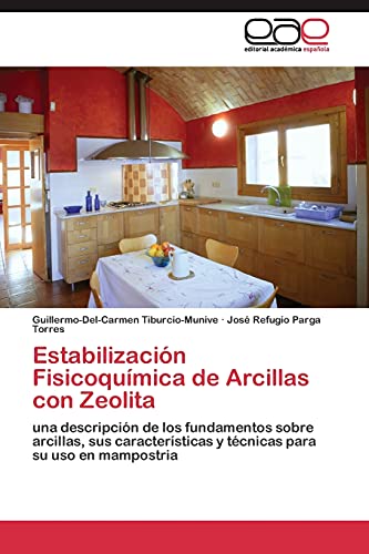 Estabilización Fisicoquímica de Arcillas con Zeolita: una descripción de los fundamentos sobre arcillas, sus características y técnicas para su uso en mampostria